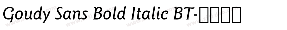 Goudy Sans Bold Italic BT字体转换